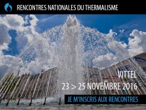 Rencontres Nationales Thermalisme Vittel 2016