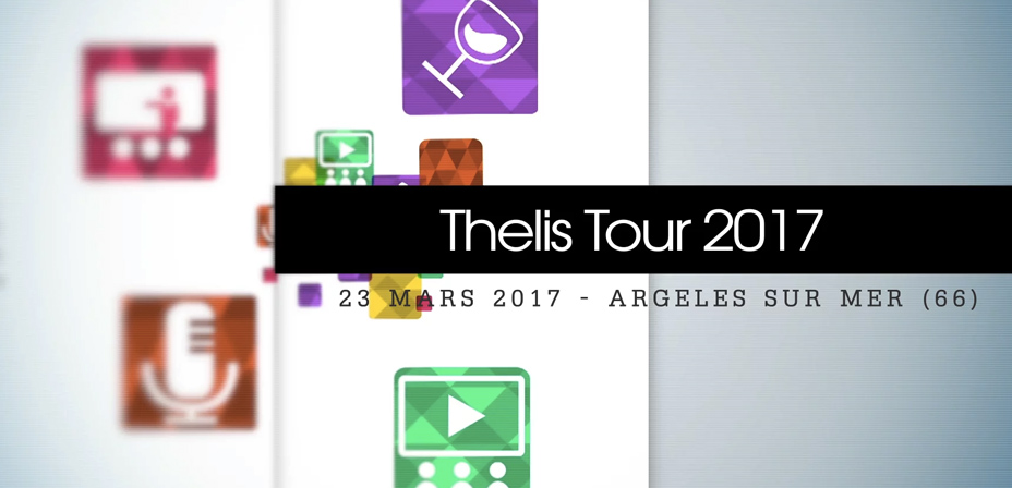 Thelis Tour 2017 en Vidéo